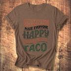 You're Not a Taco Tee