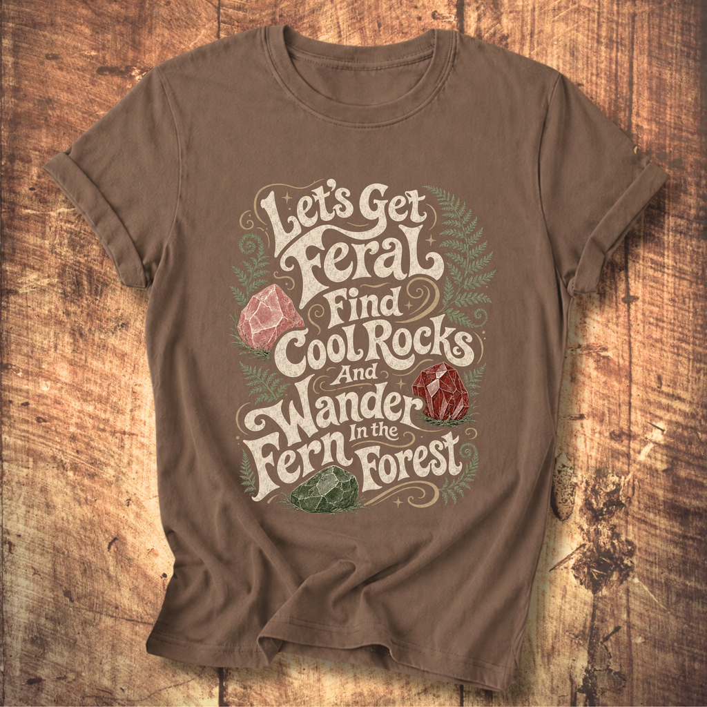 Let's Get Feral Tee