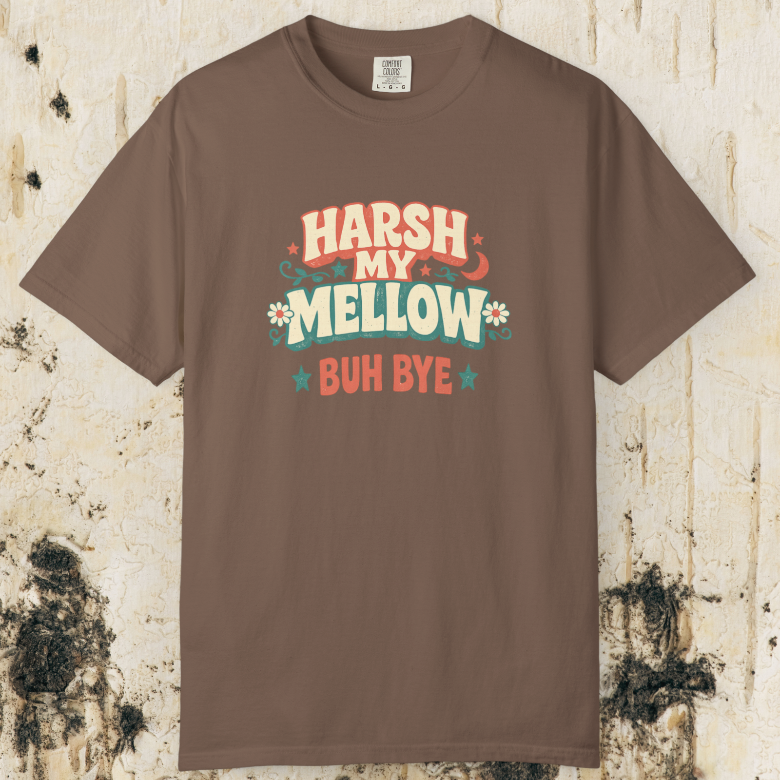 Harsh My Mellow Buh Bye Floral T-Shirt