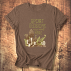 Spore Decisions Were Made Here Foraging Tee