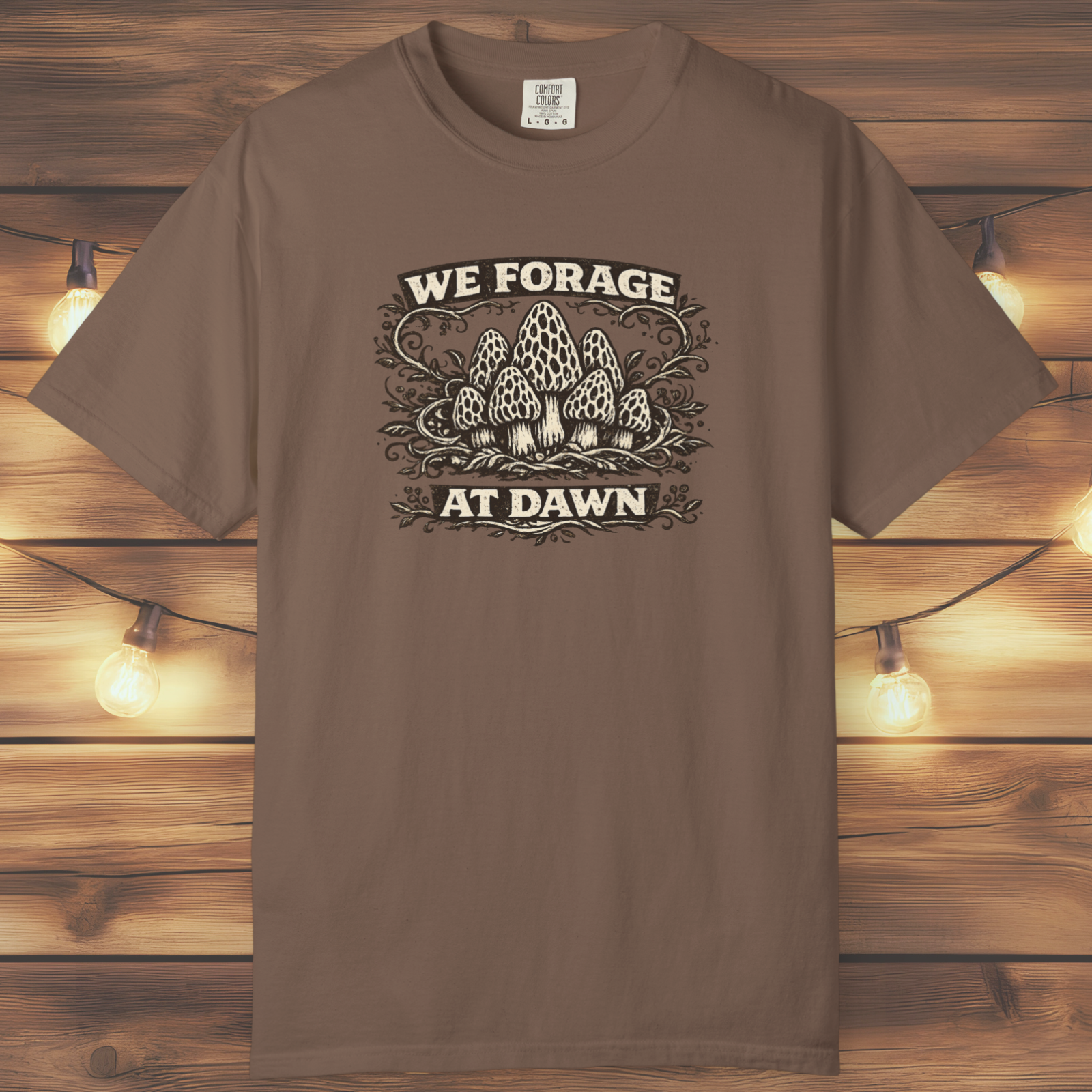 We Forage at Dawn T-Shirt