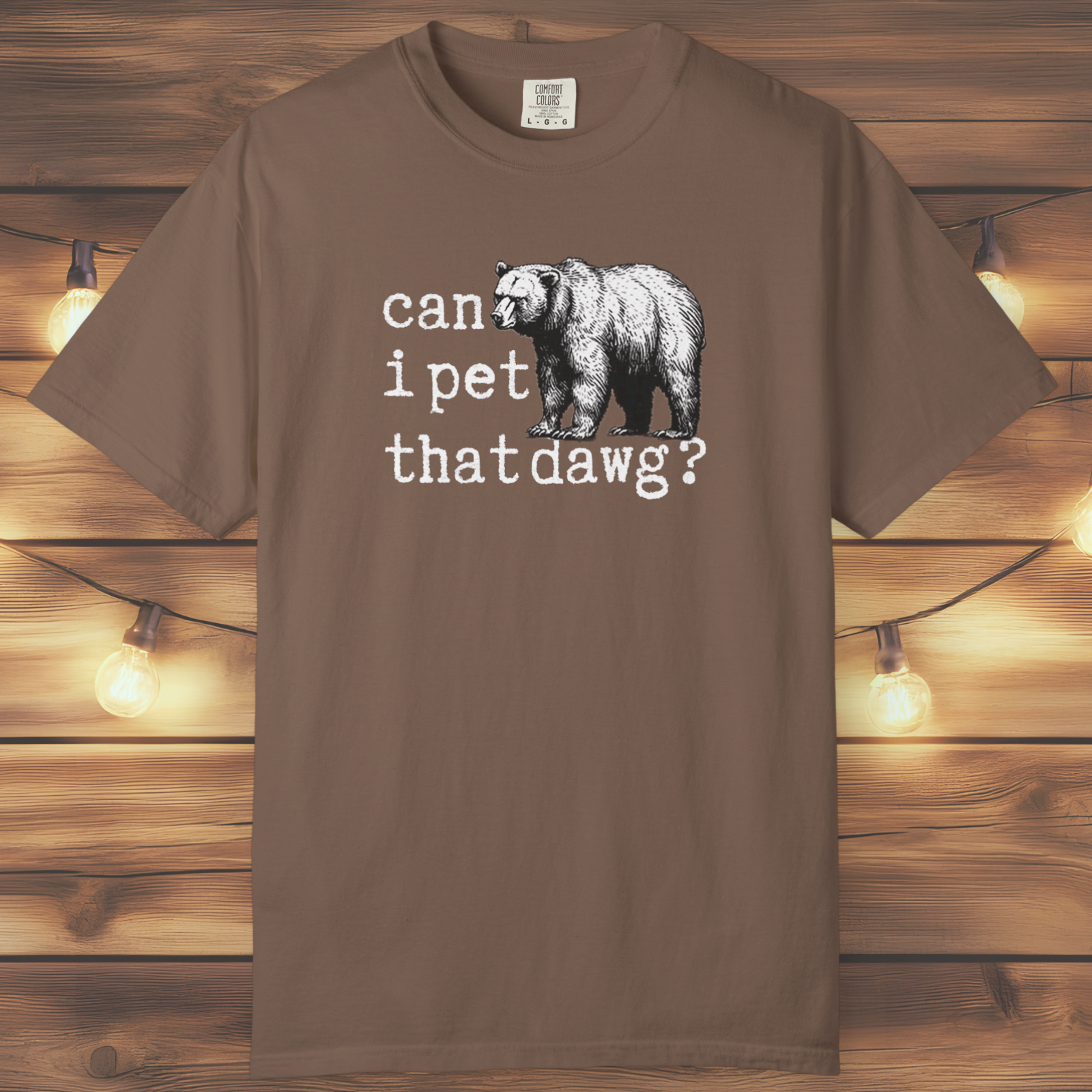Can I Pet That Dawg? Bear Graphic T-Shirt