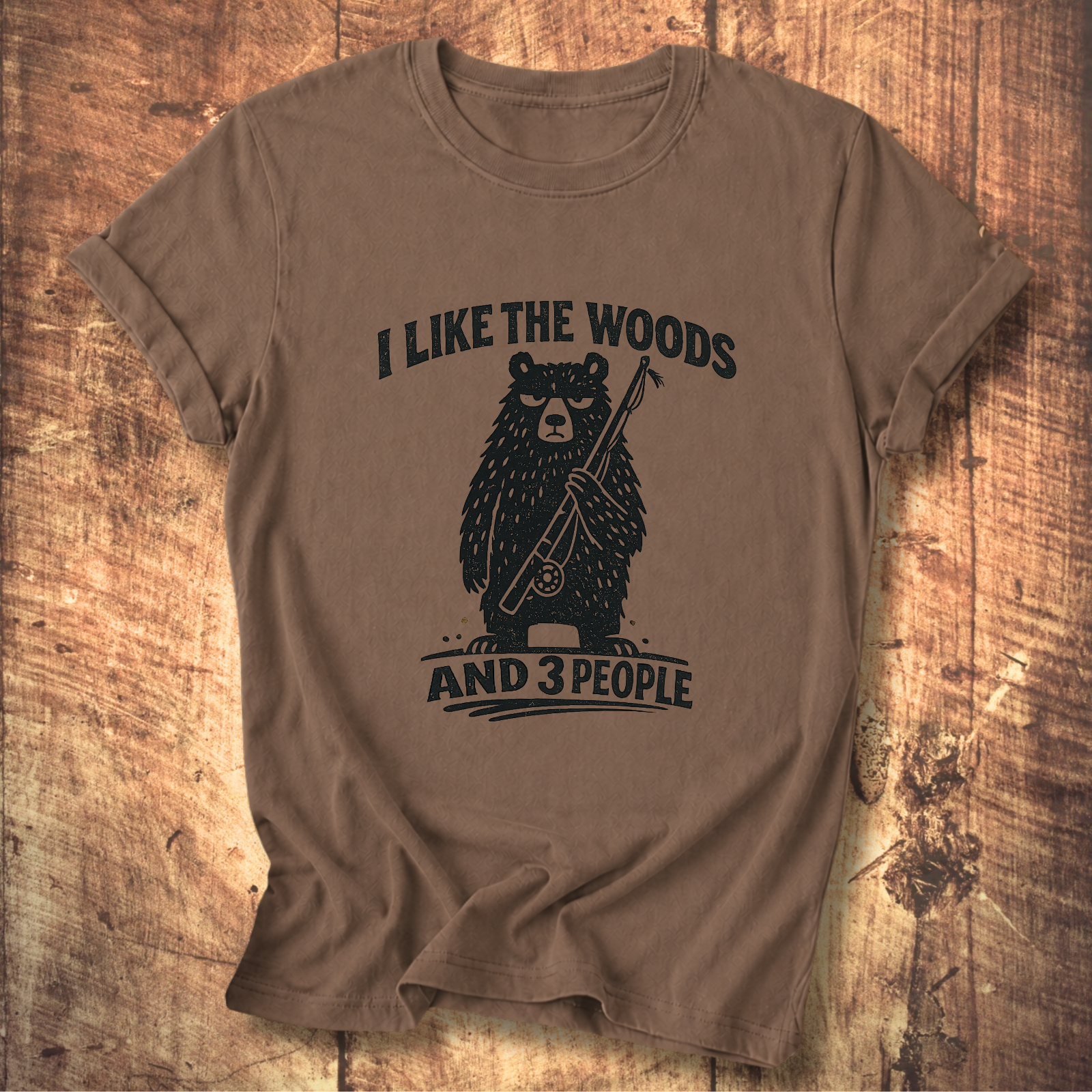 I Like the Woods and 3 People T-Shirt