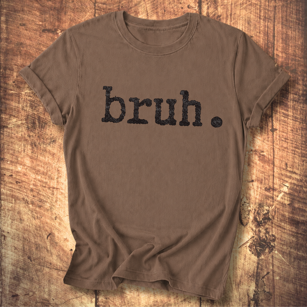 Bruh. T-Shirt