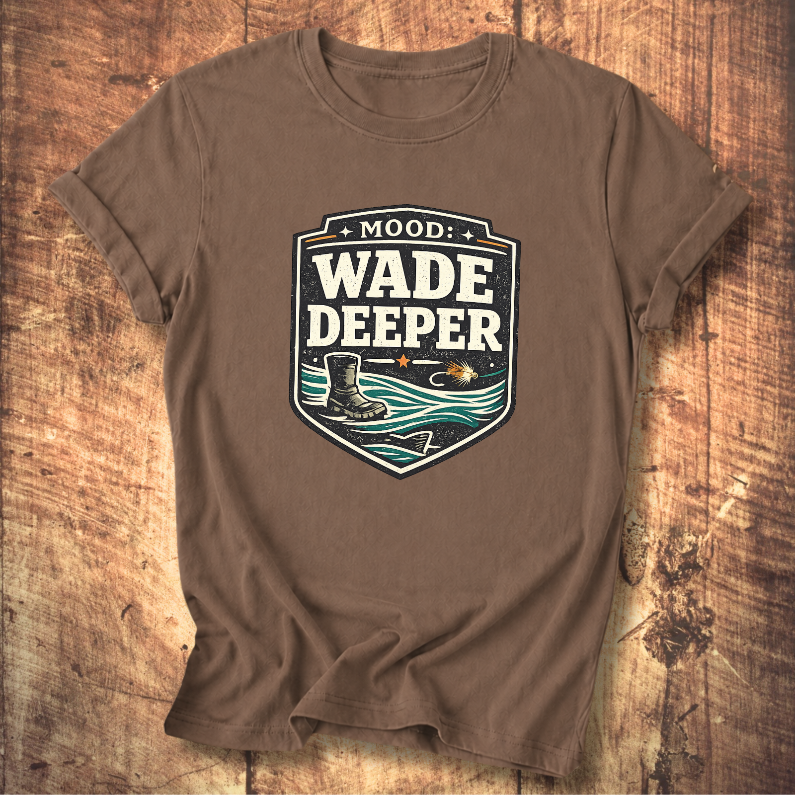 Wade Deeper Fishing T-Shirt