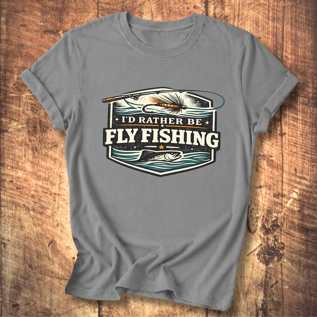I’d Rather Be Fly Fishing T-Shirt
