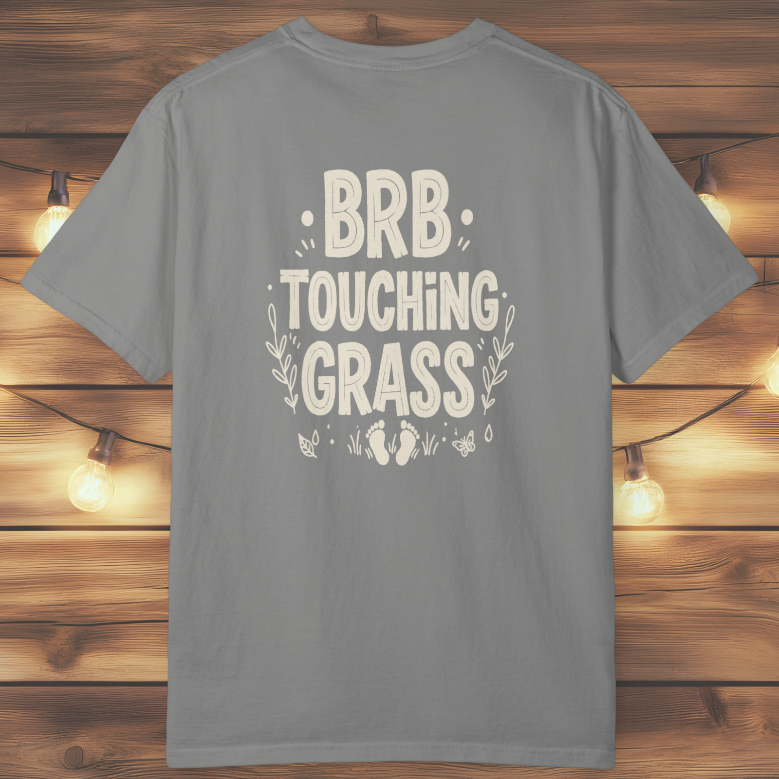 BRB Touching Grass T-Shirt