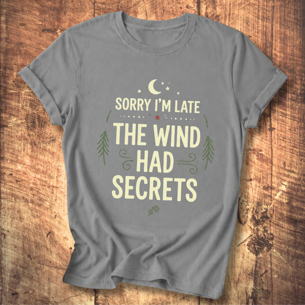 The Wind Had Secrets T-Shirt