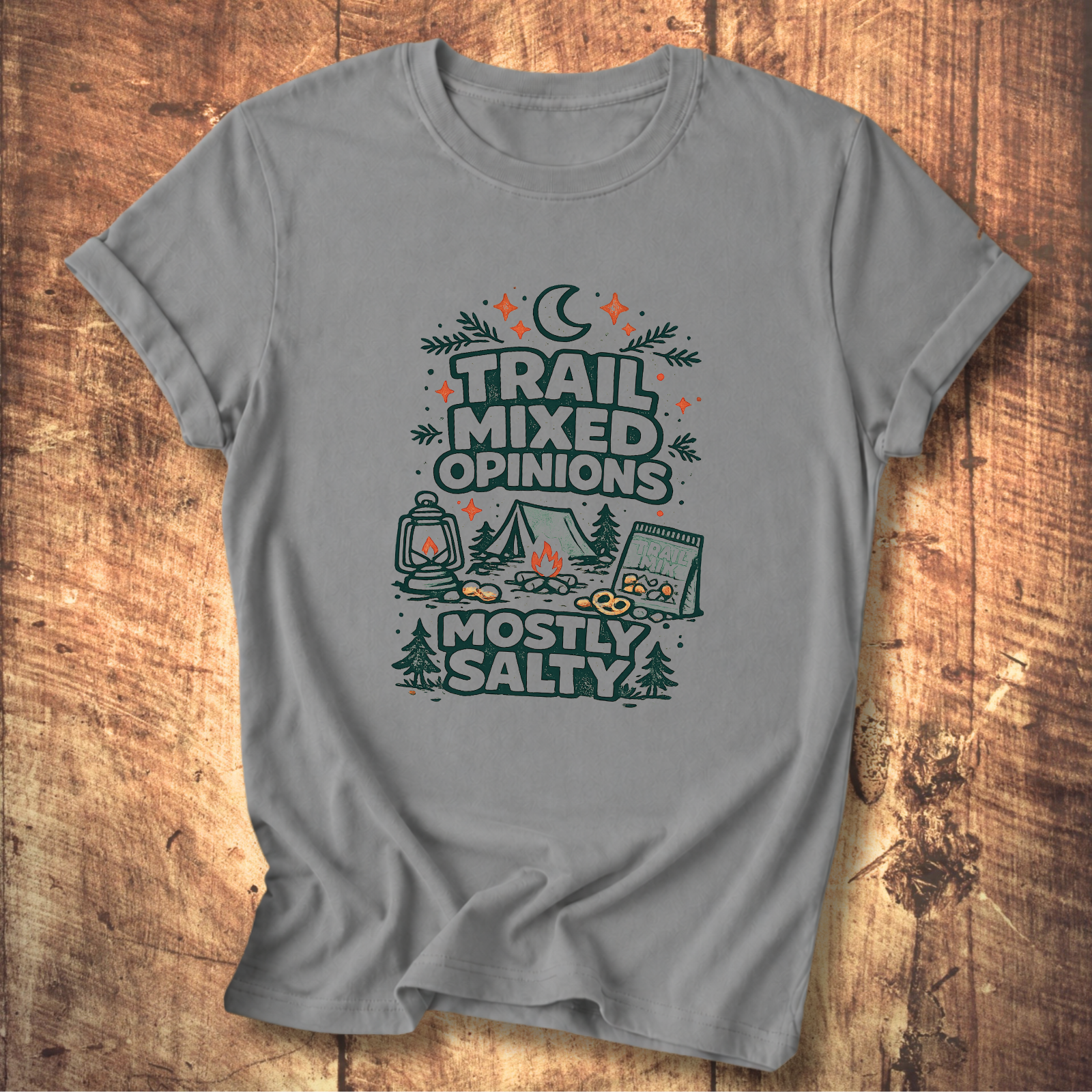 Trail Mixed Opinions, Mostly Salty T-Shirt