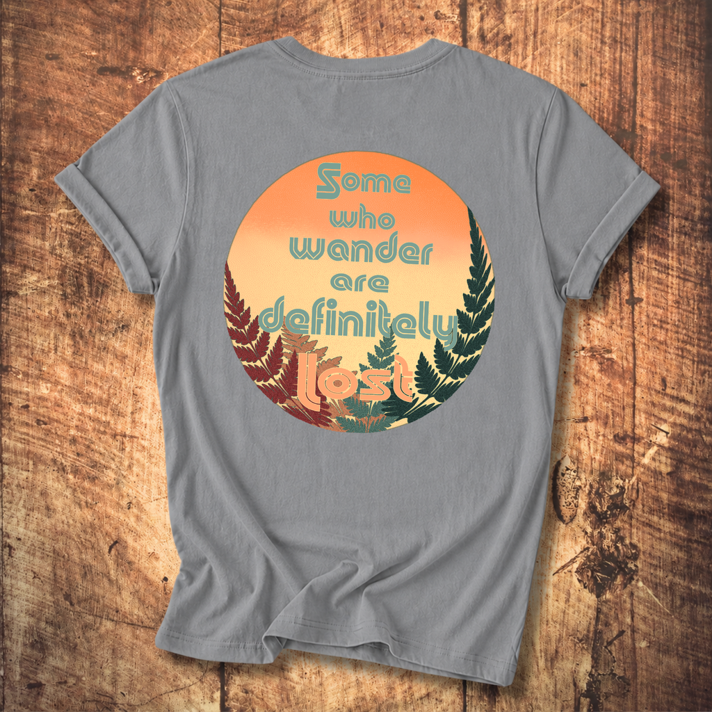 Some Who Wander Are Definitely Lost T-Shirt