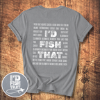 I'd Fish That T-shirt