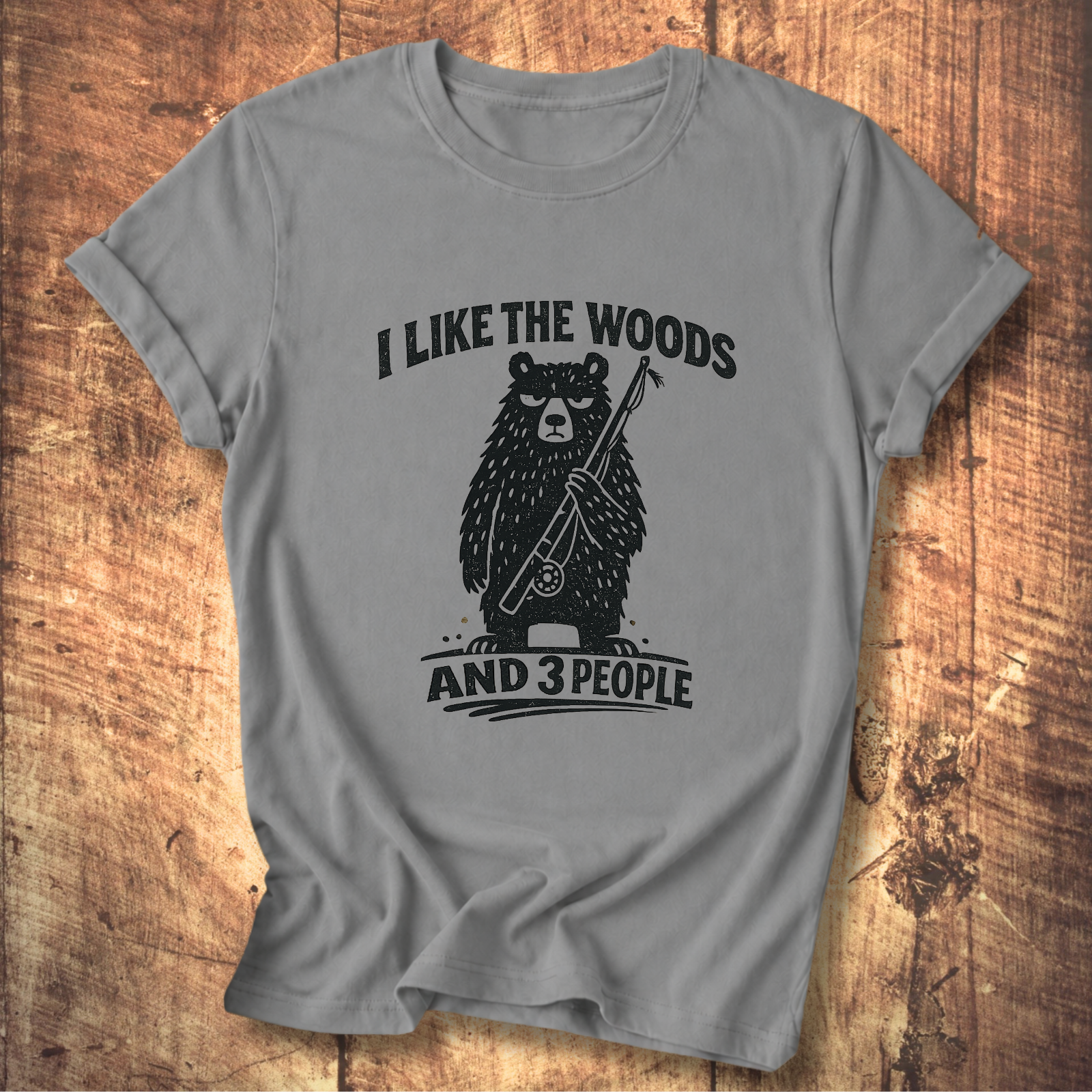 I Like the Woods and 3 People T-Shirt