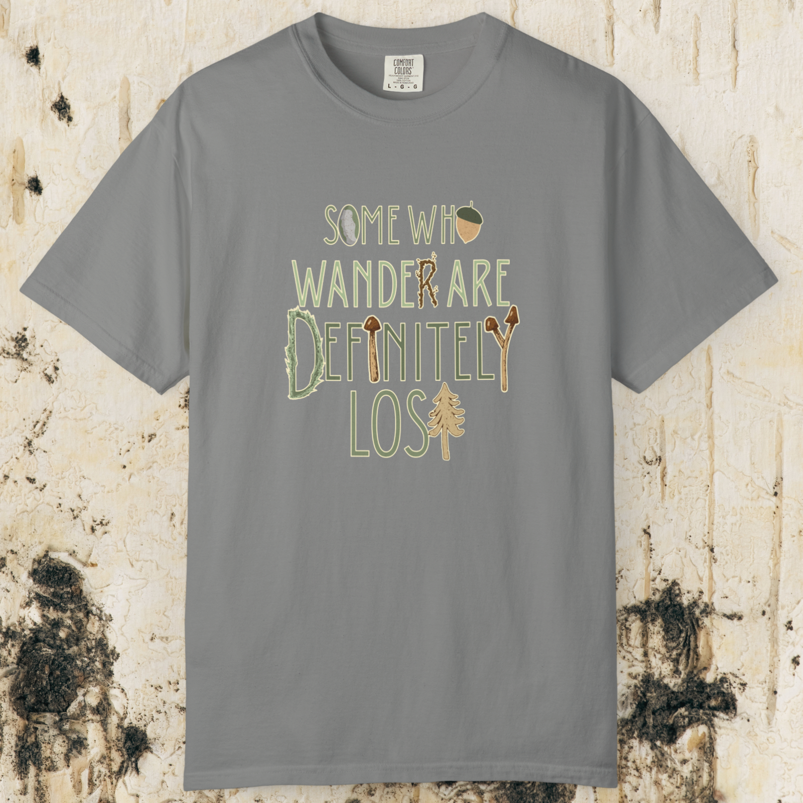 Some Who Wander Are Definitely Lost Tee