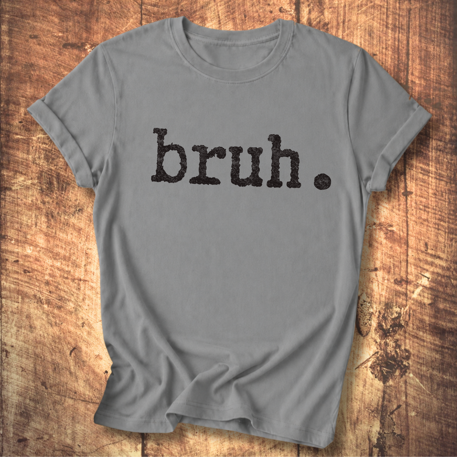 Bruh. T-Shirt