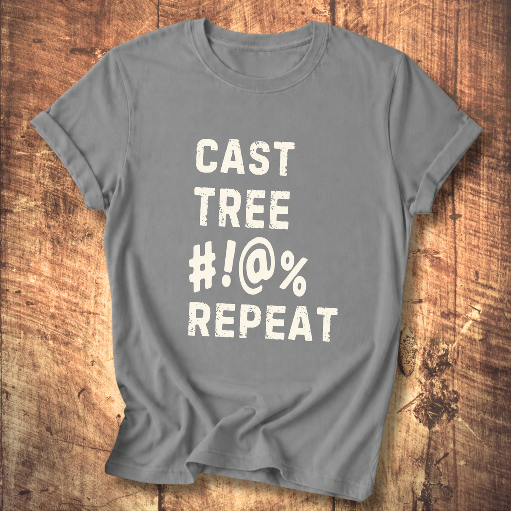 “Cast Tree #!@% Repeat” Funny Fly Fishing Tee