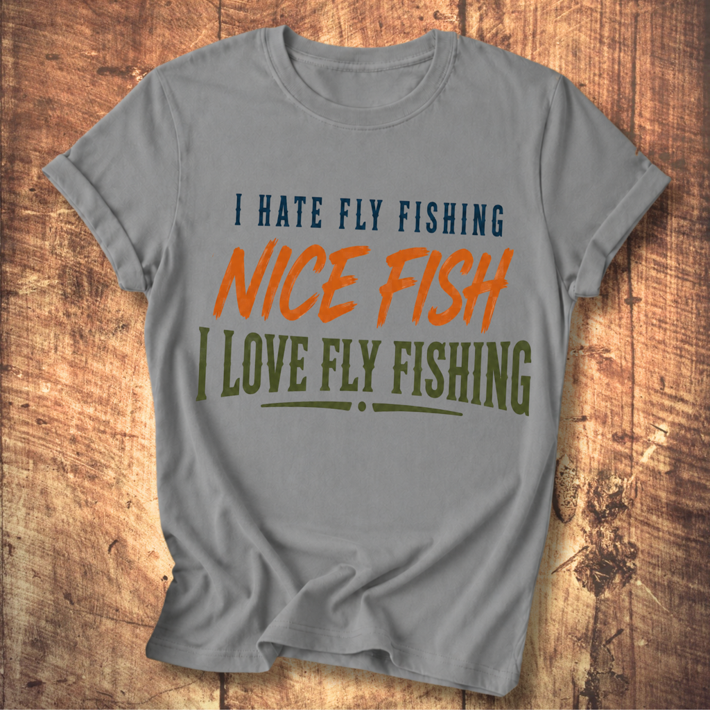 I Hate Fly Fishing T-shirt