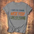 I Hate Fly Fishing T-shirt