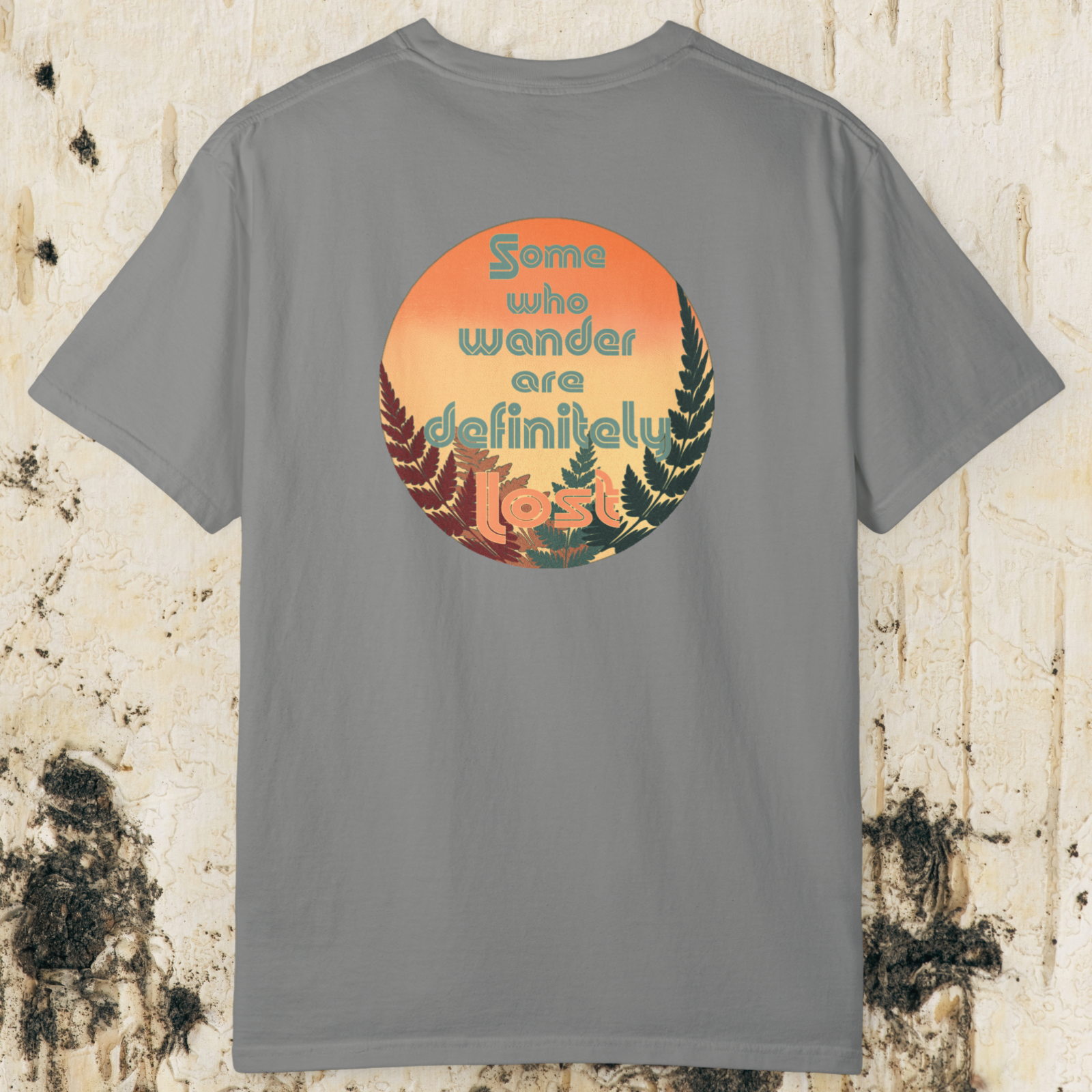 Some Who Wander Are Definitely Lost T-Shirt