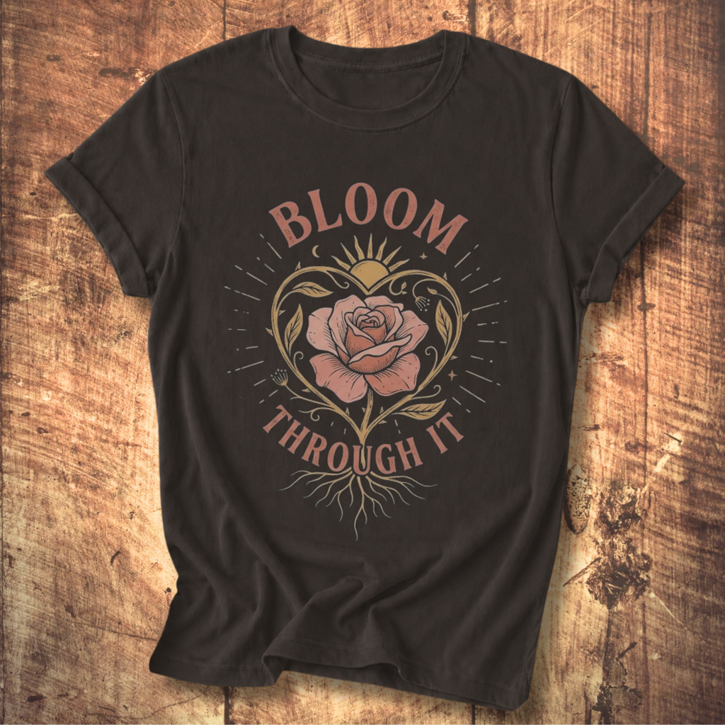 Bloom Through It Tee