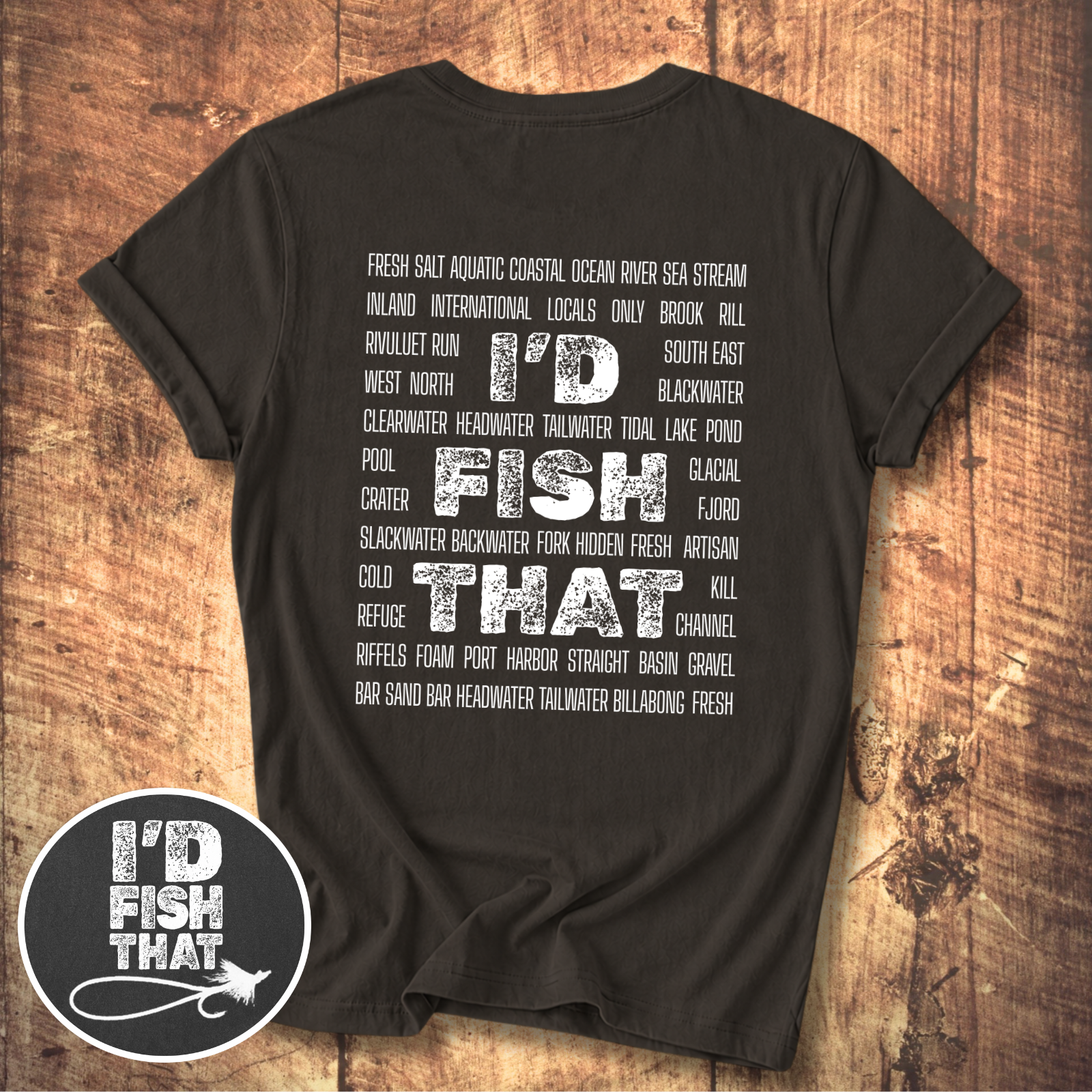 I'd Fish That T-shirt