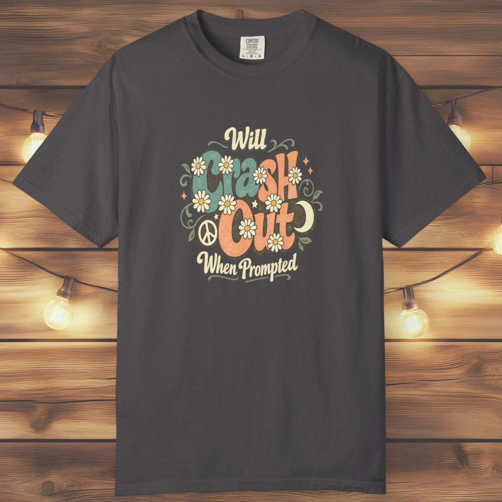 Will Crash Out When Prompted T-Shirt