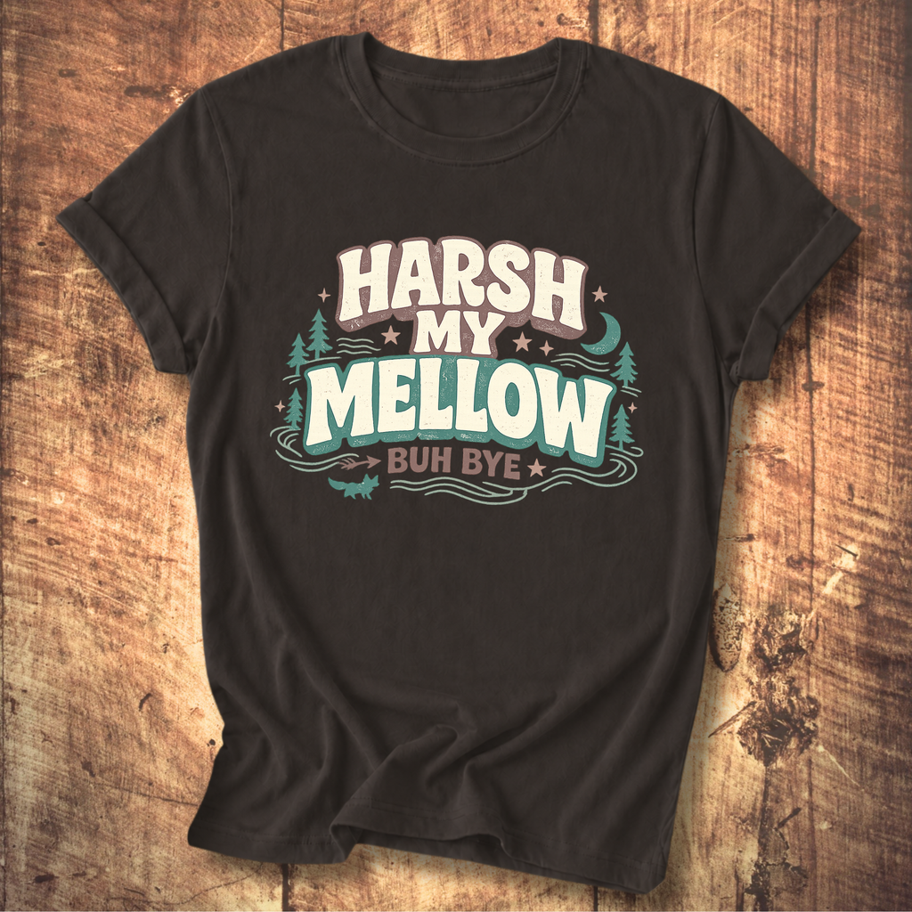 Harsh My Mellow T-Shirt