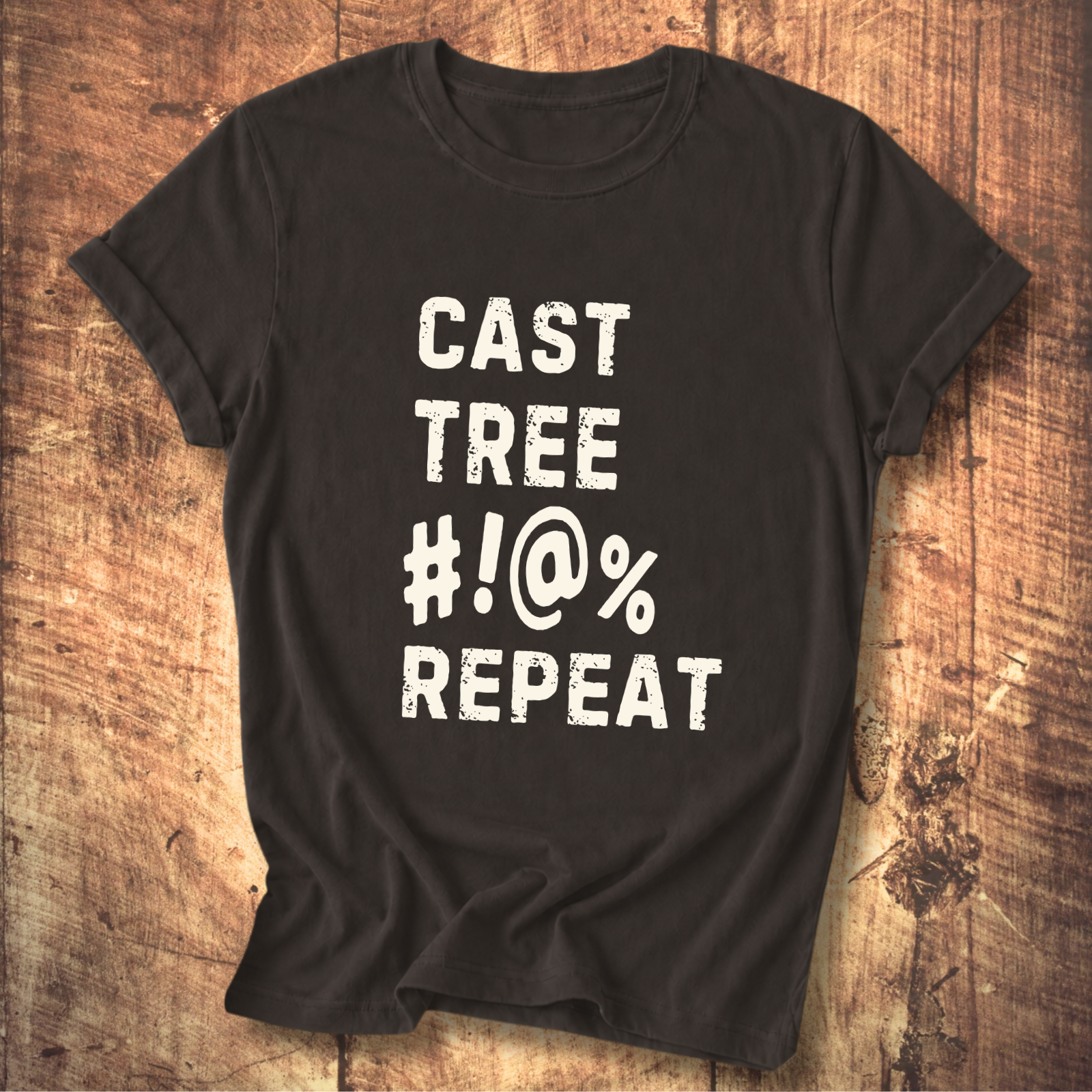 “Cast Tree #!@% Repeat” Funny Fly Fishing Tee