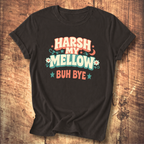 Harsh My Mellow Buh Bye Floral T-Shirt