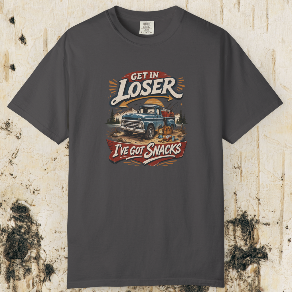 Get In Loser I’ve Got Snacks T-Shirt