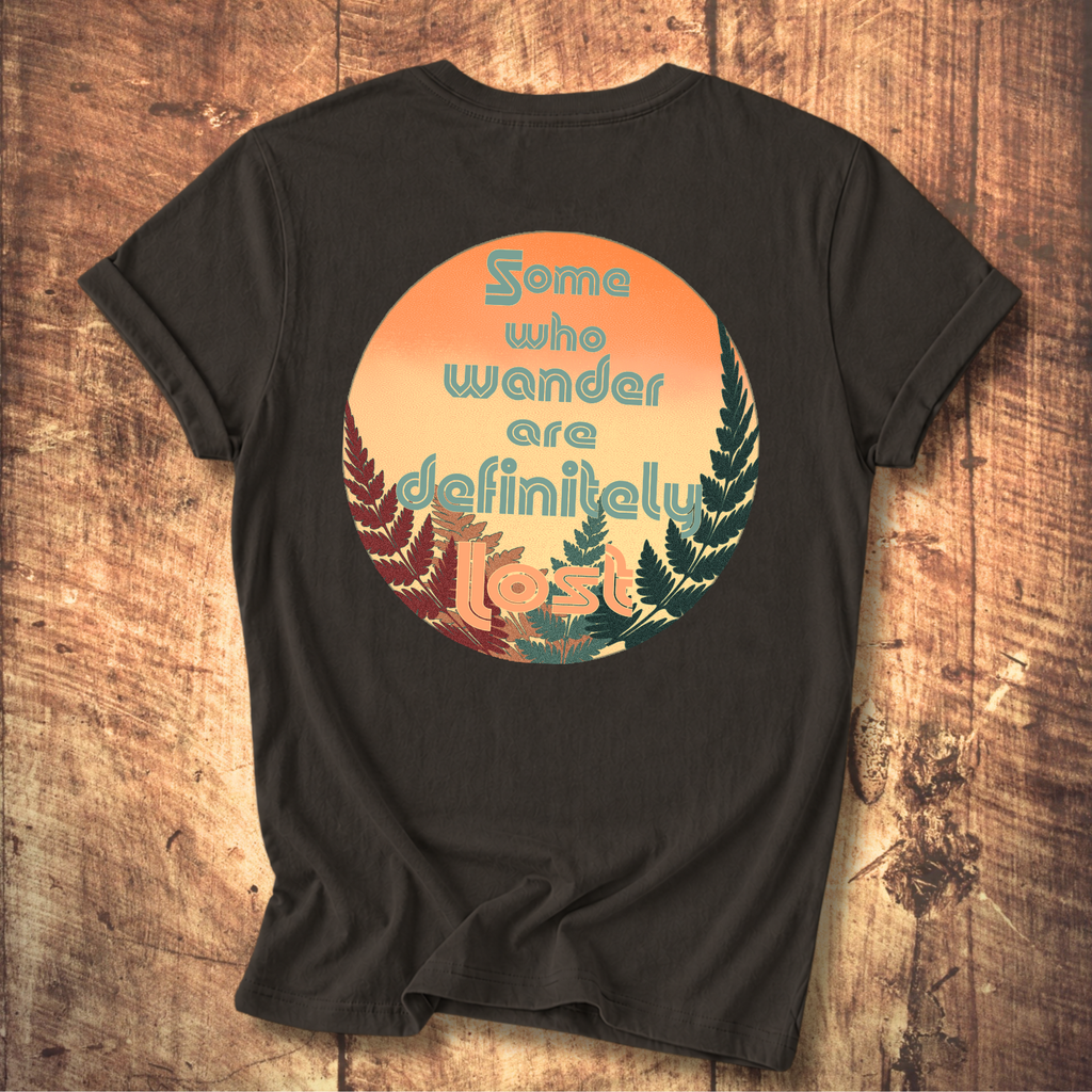 Some Who Wander Are Definitely Lost T-Shirt