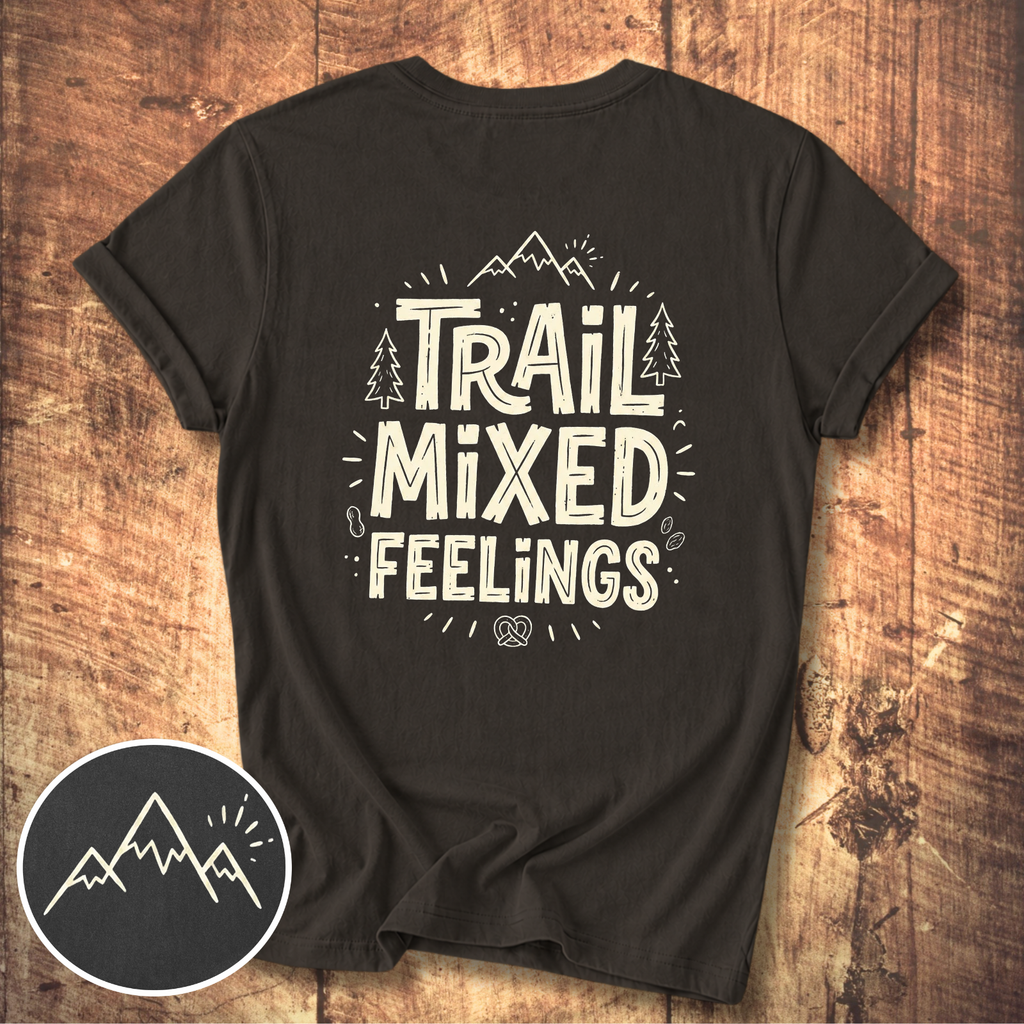 Trail Mixed Feelings T-Shirt
