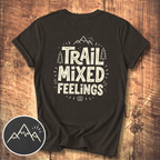Trail Mixed Feelings T-Shirt