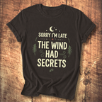 The Wind Had Secrets T-Shirt