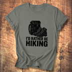I'd Rather Be Hiking T-shirt