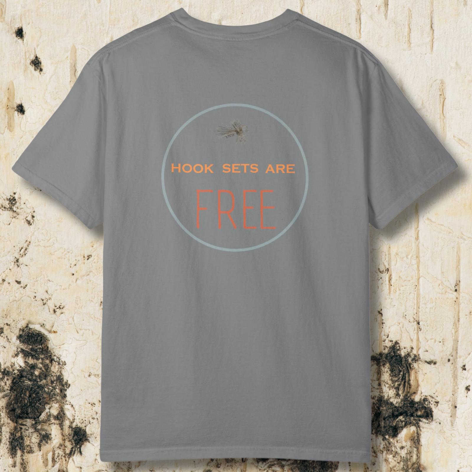 Hook Sets Are Free Fishing Back Print T-Shirt | Garment-Dyed Unisex Tee