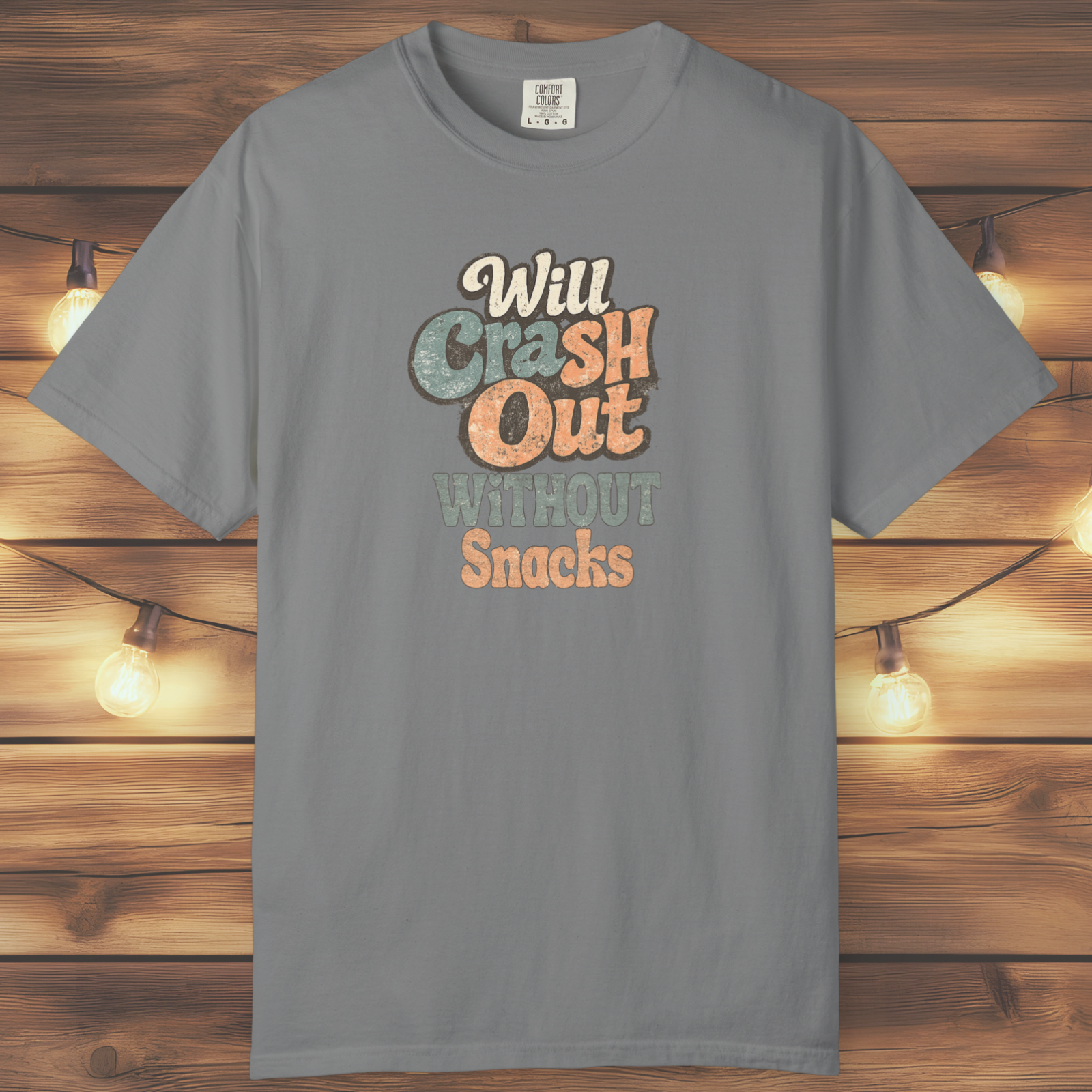 Will Crash Out Without Snacks T-Shirt