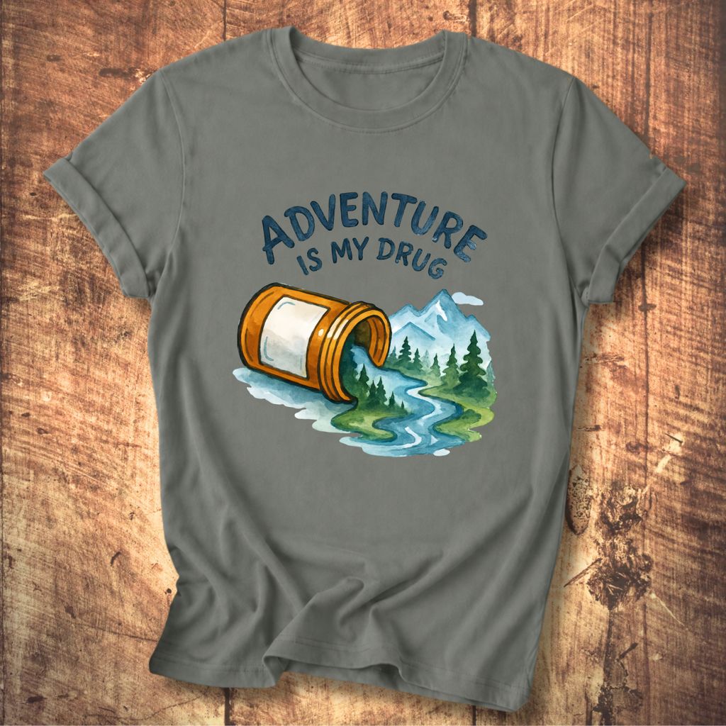 Adventure Is My Drug Tee
