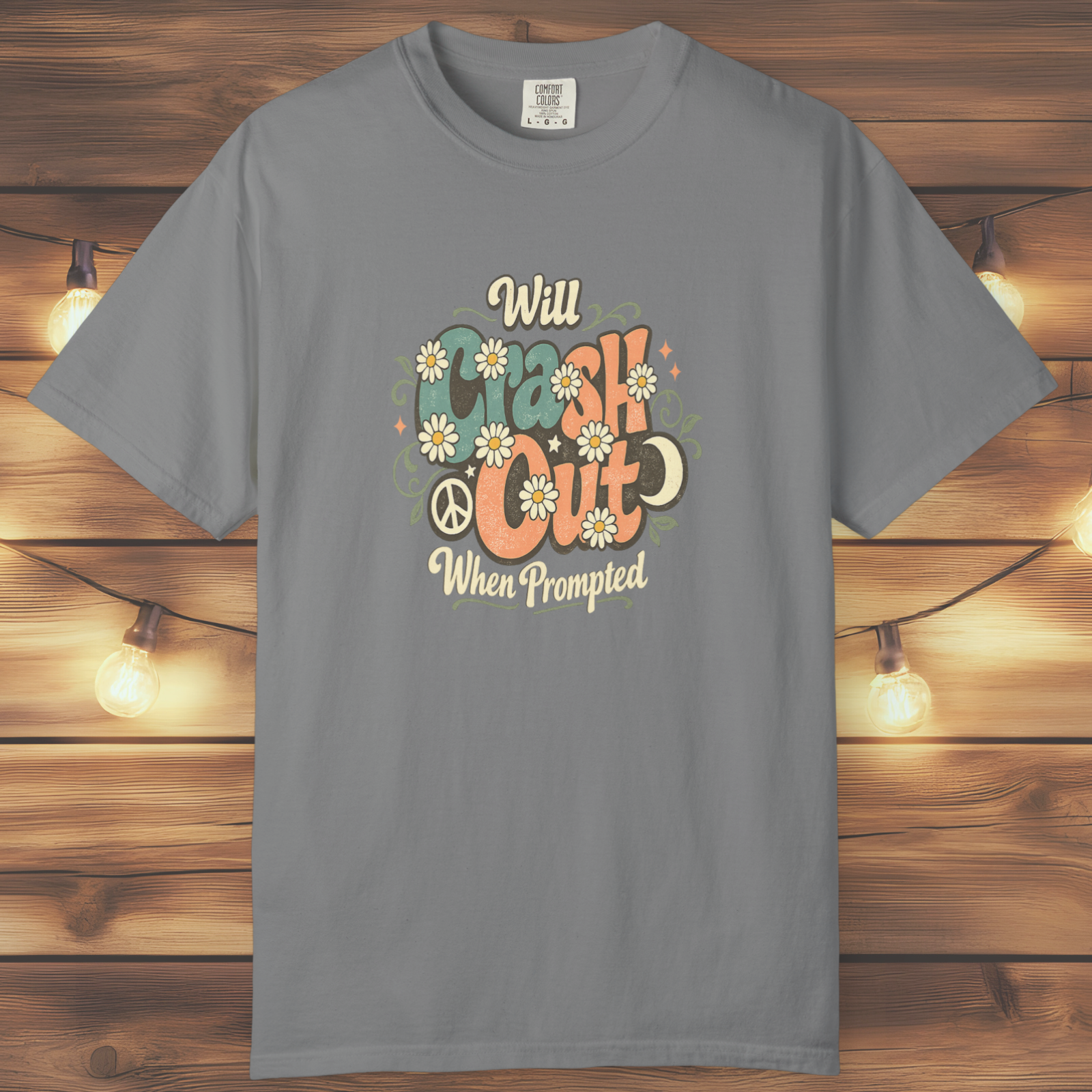 Will Crash Out When Prompted T-Shirt