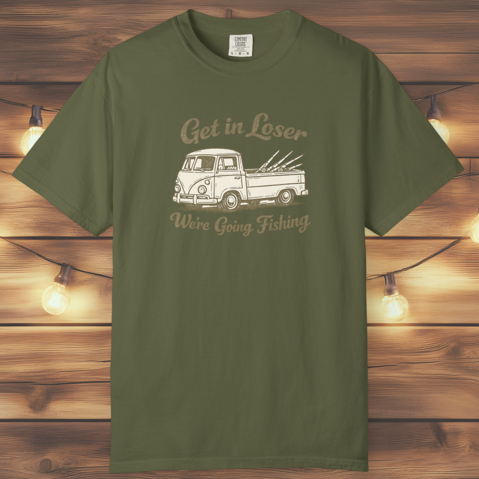 Get in Loser, We’re Going Fishing” Tee