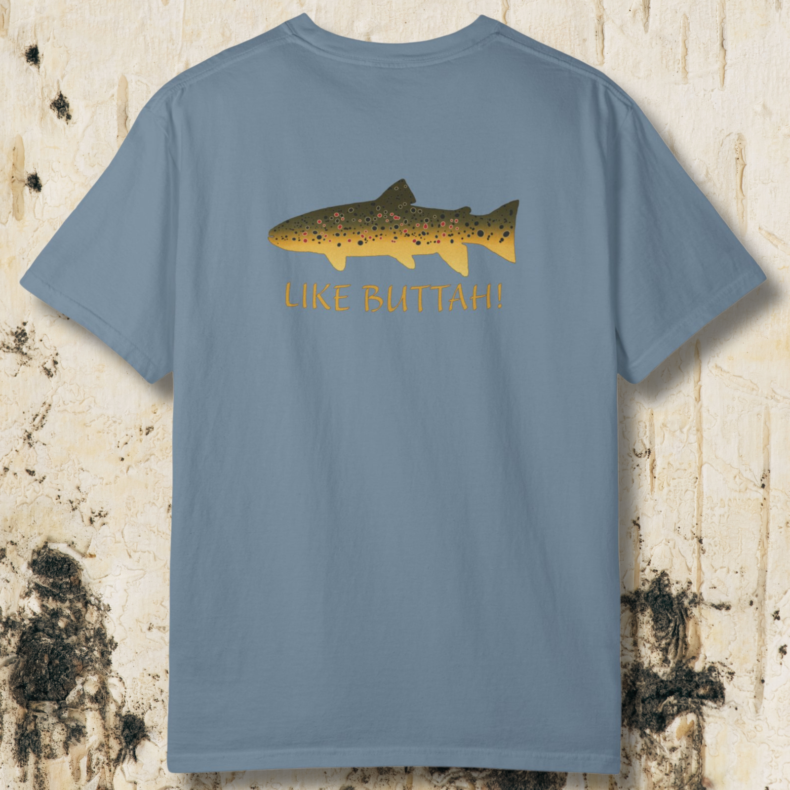 Like Buttah Brown Trout T-Shirt Back Print