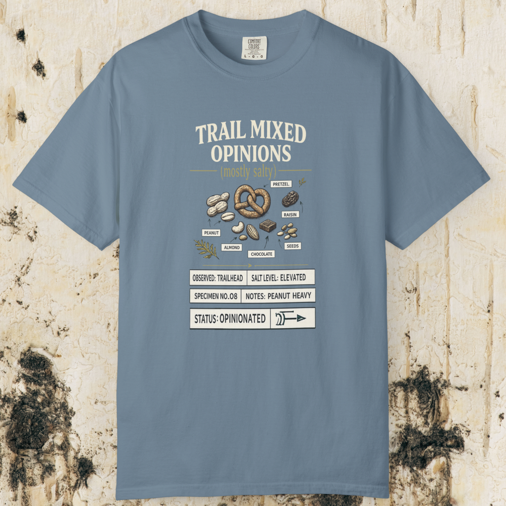 Trail Mixed Opinions T-Shirt