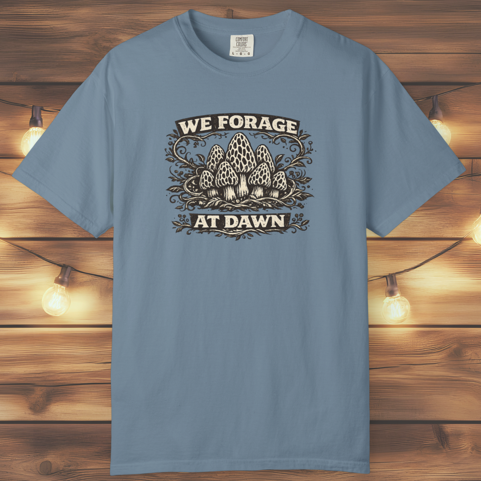 We Forage at Dawn T-Shirt