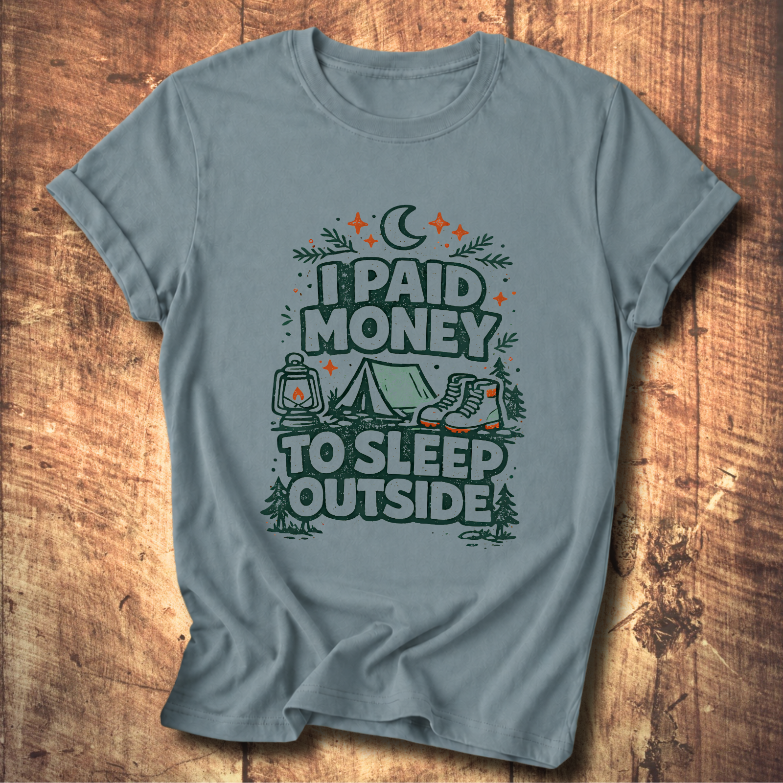 I Paid Money to Sleep Outside T-Shirt