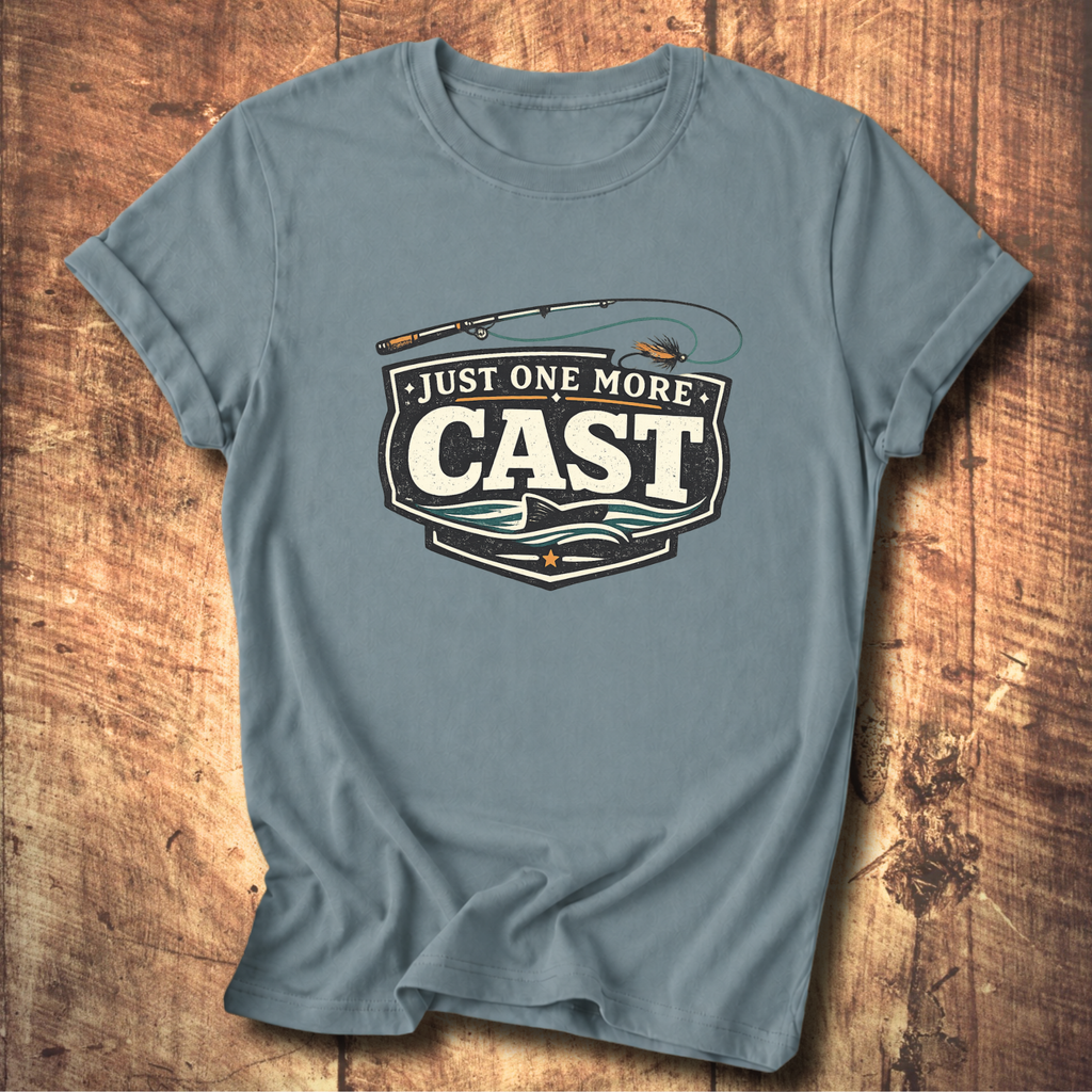 Just One More Cast T-Shirt