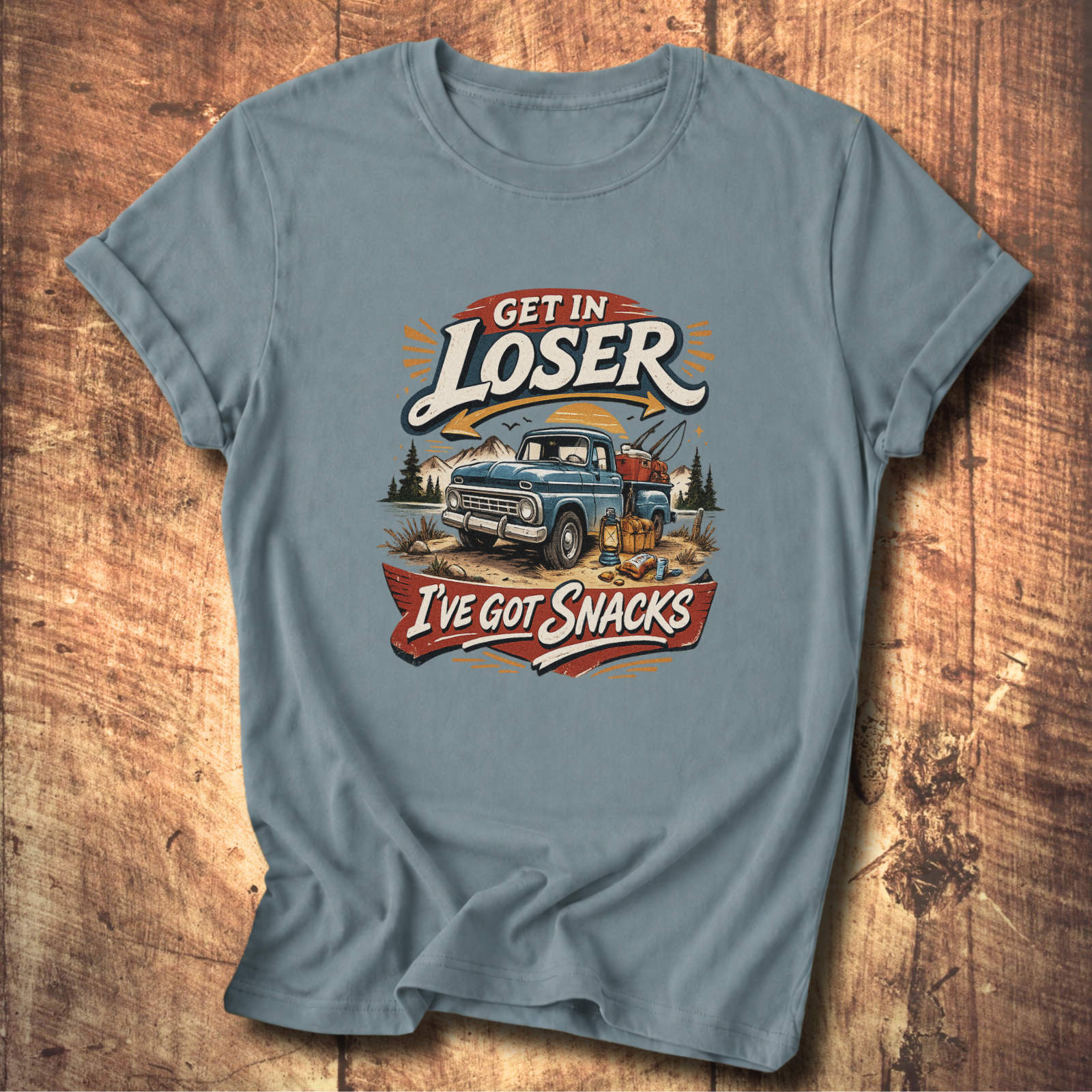 Get In Loser I’ve Got Snacks T-Shirt