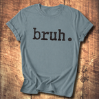 Bruh. T-Shirt
