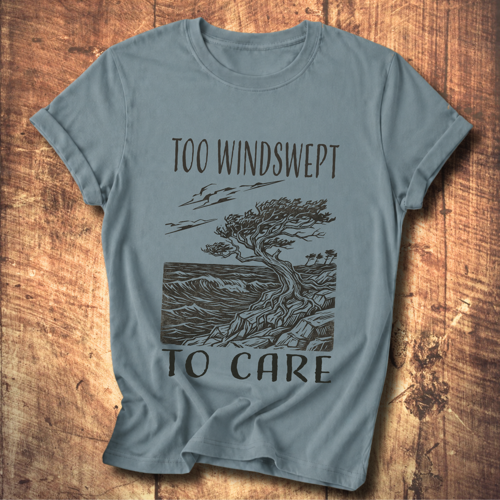 Too Windswept To Care T-Shirt