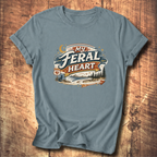 My Feral Heart T-Shirt