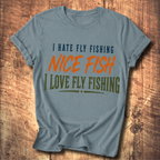 I Hate Fly Fishing T-shirt