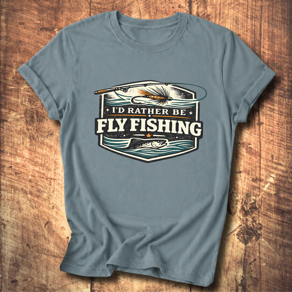 I’d Rather Be Fly Fishing T-Shirt